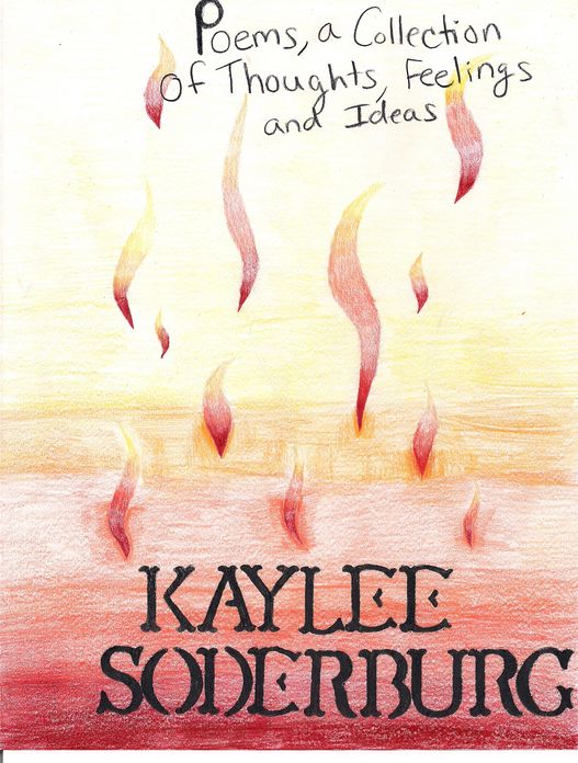 Poems, a Collection of Thoughts Feelings, and Ideas