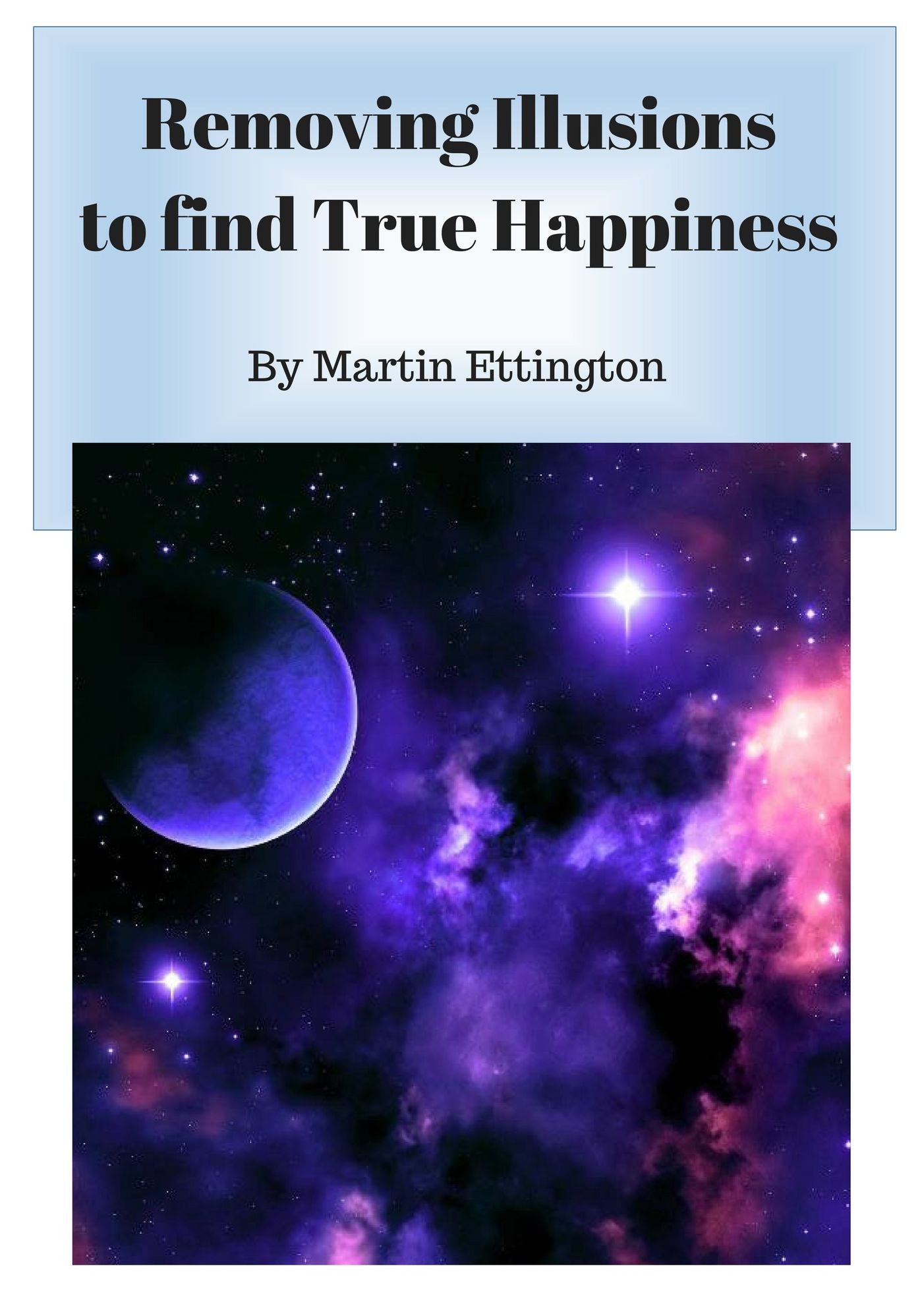 Removing Illusions to Find True Happiness