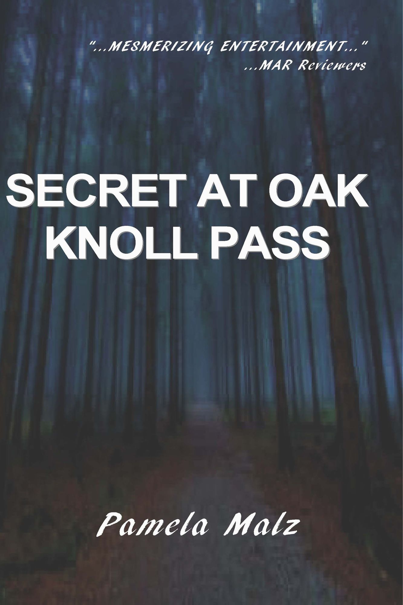 Secret at Oak Knoll Pass