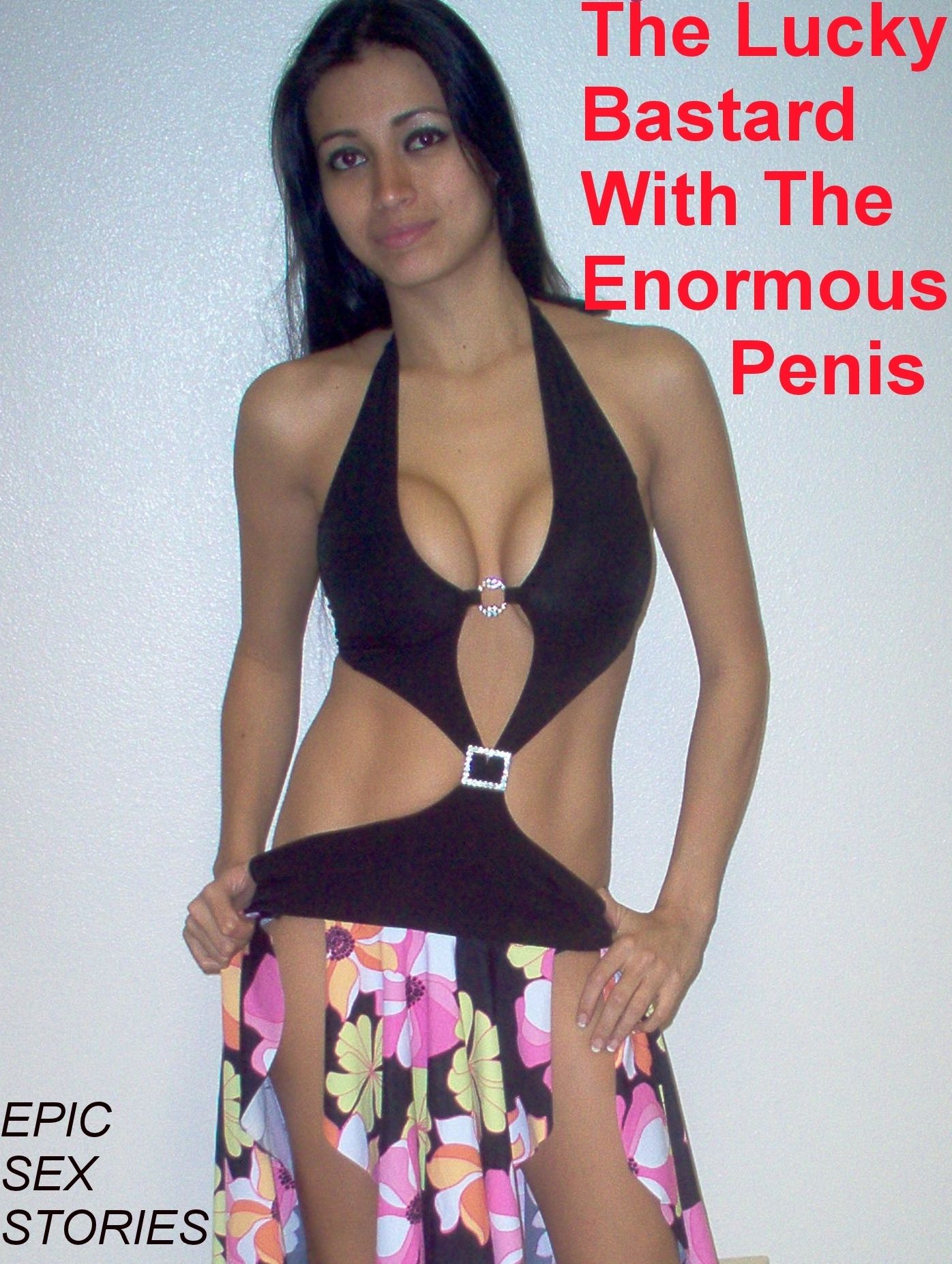 The Lucky Bastard With The Enormous Penis