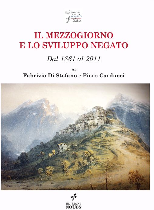 Il Mezzogiorno e lo sviluppo negato