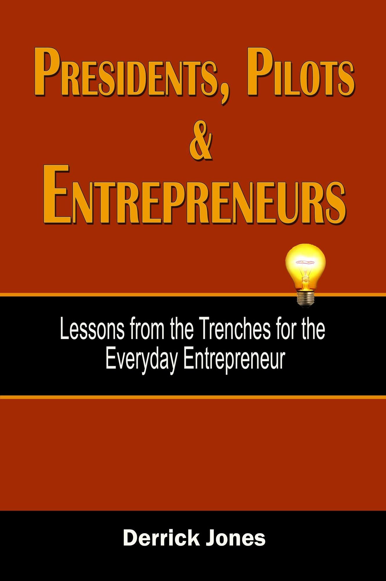 Presidents, Pilots and Entrepreneurs