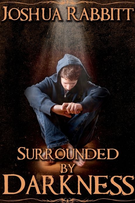 Surrounded by Darkness
