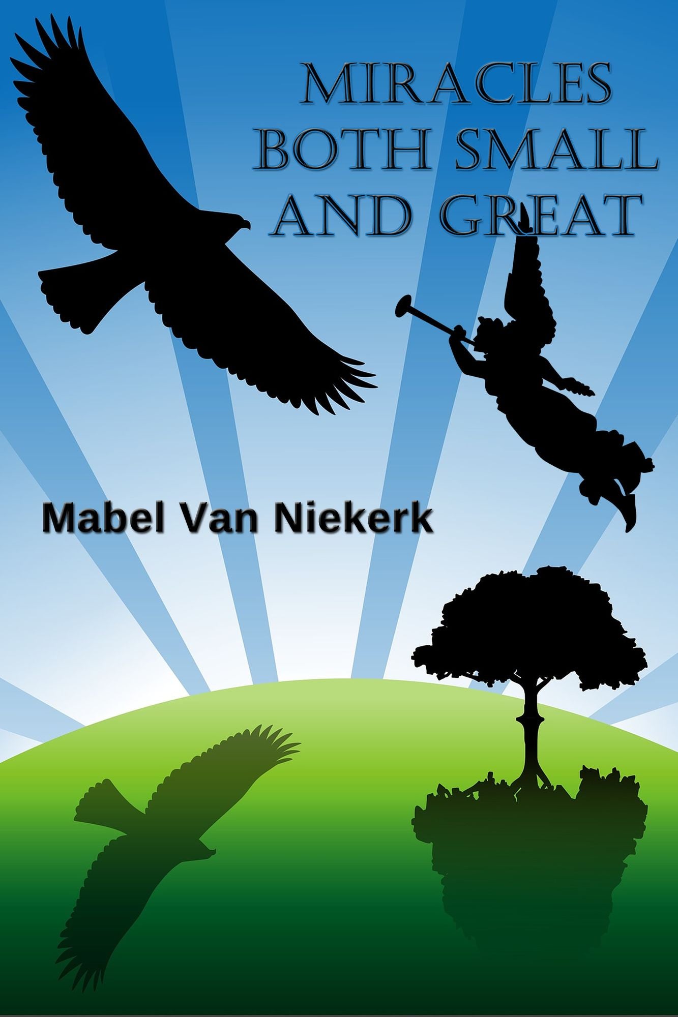 Miracles Both Small and Great