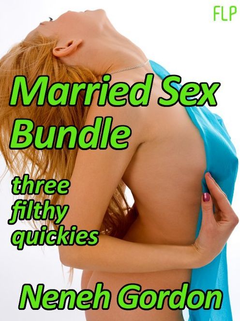 Married Sex Bundle: three filthy quickies