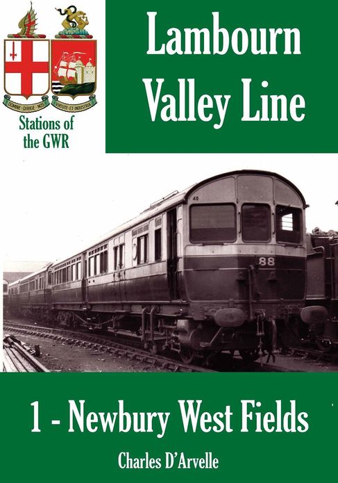 Newbury West Fields Halt: Stations of the Great Western Railway