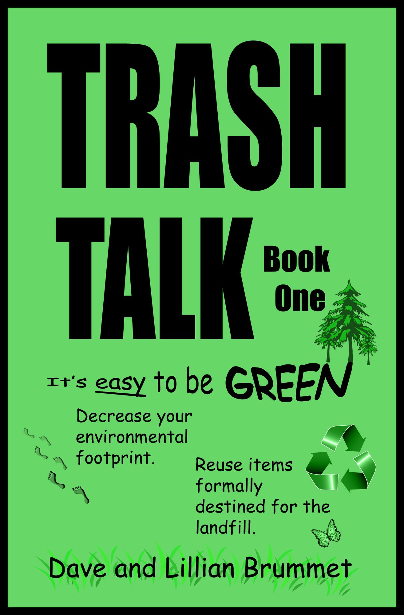 Trash Talk: It's Easy to be Green - Book One