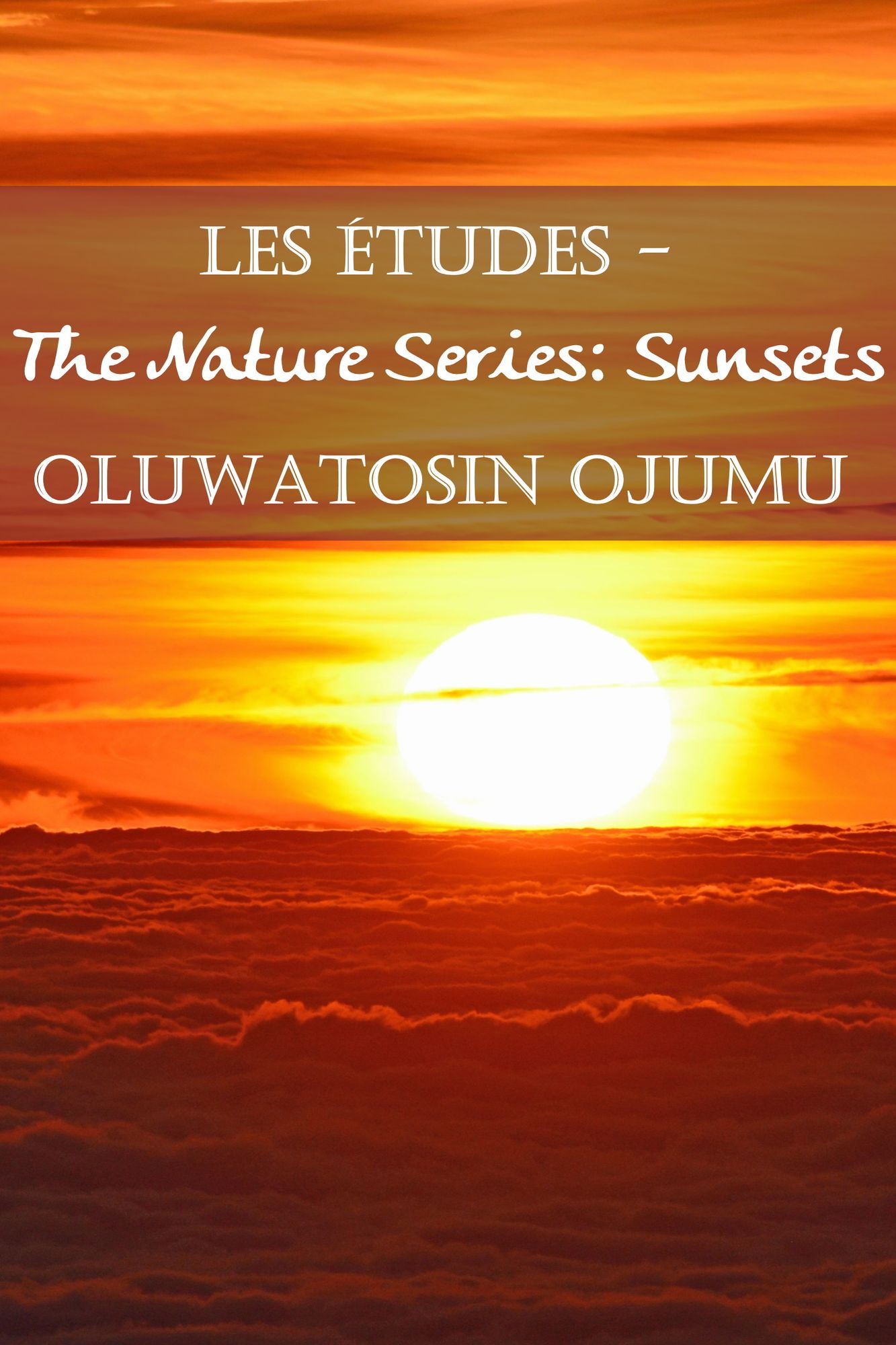 Les Études: The Nature Series: Sunsets