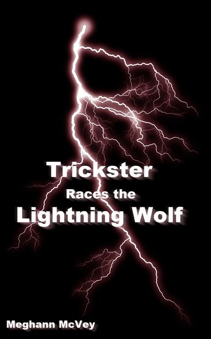 Trickster Races the Lightning Wolf