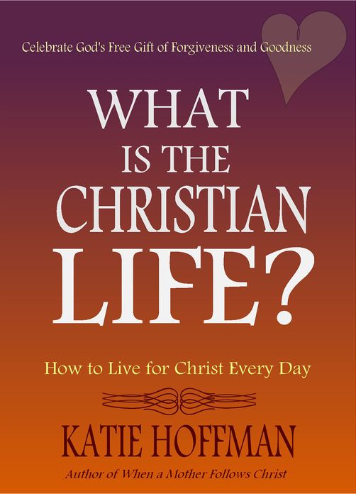 What is the Christian Life