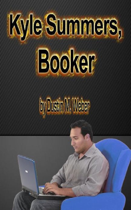 Kyle Summers, Booker