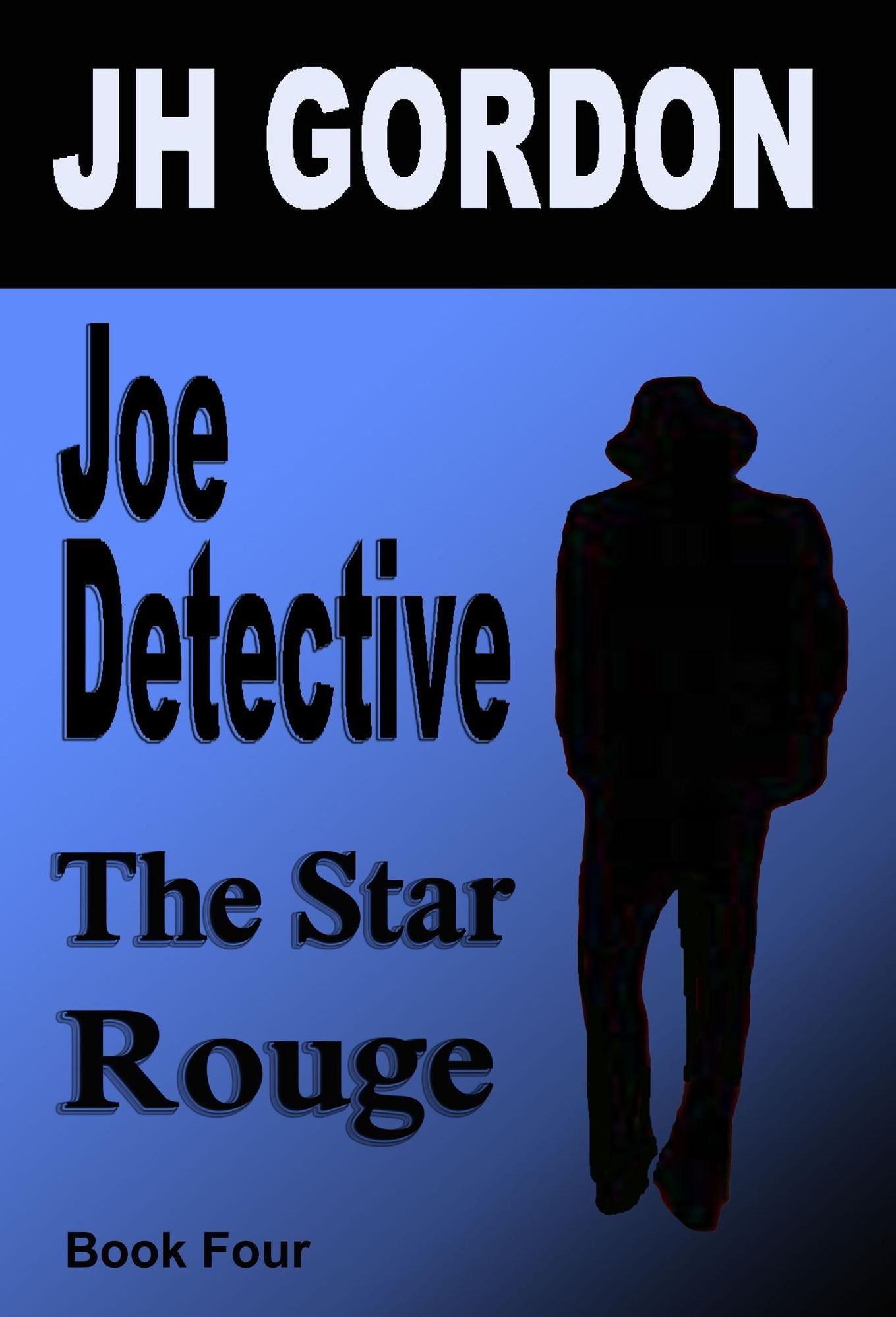 Joe Detective: The Star Rouge (Book Four)