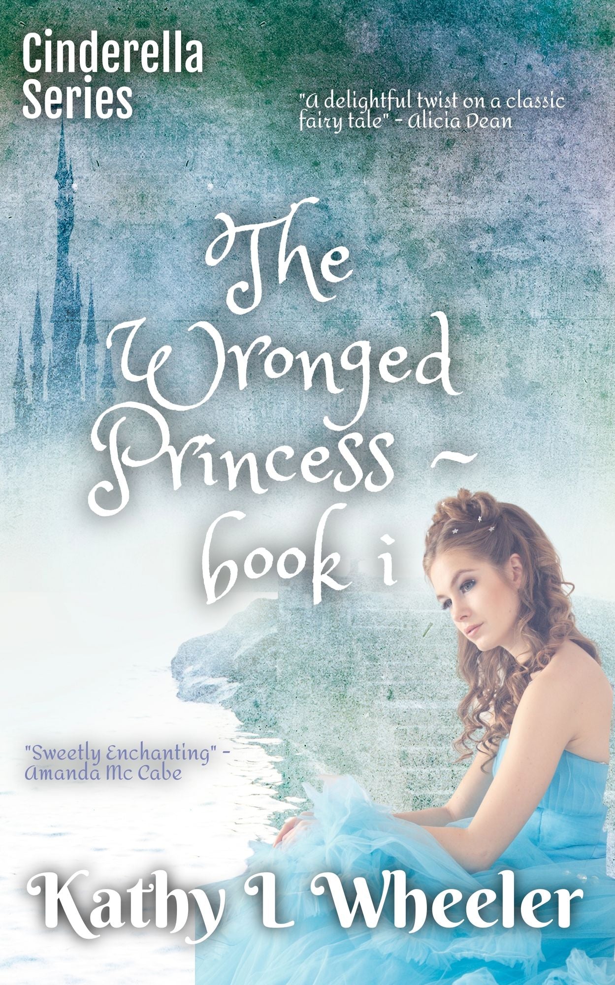 The Wronged Princess: Book I