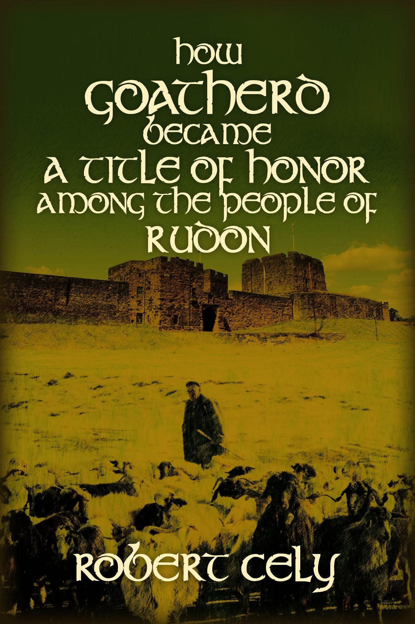 How Goatherd Became a Title of Honor Among the People of Rudon