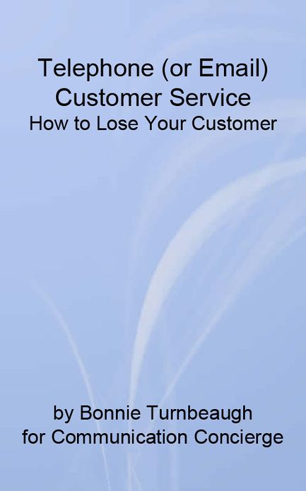 Telephone (or Email) Customer Service