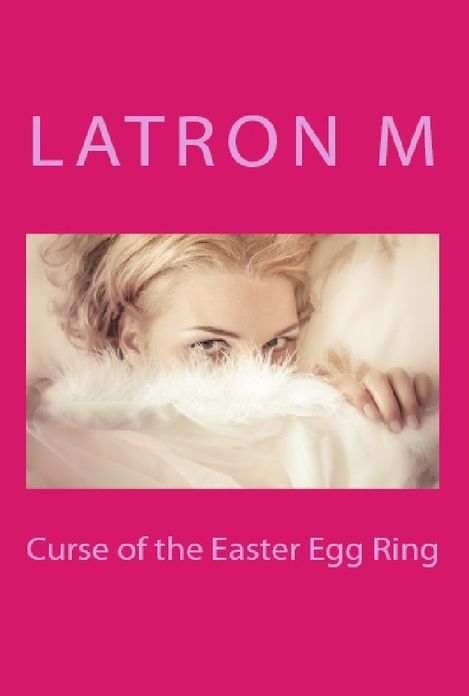 Curse of the Easter Egg Ring