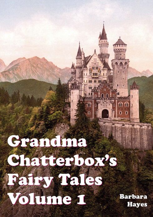 Grandma Chatterbox Fairy Tales Volume 1