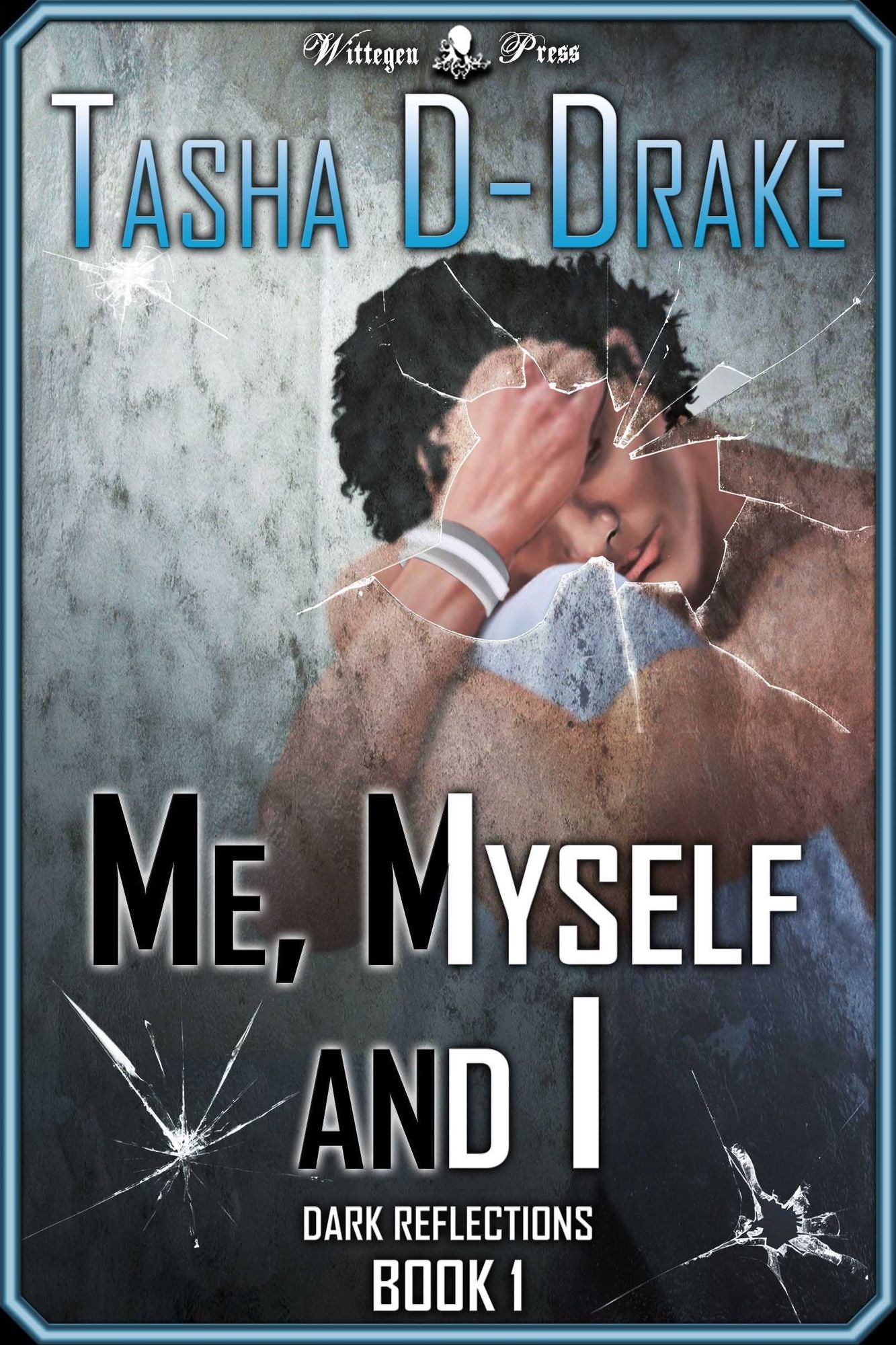 Me, Myself and I (Dark Reflections Series Book 1)