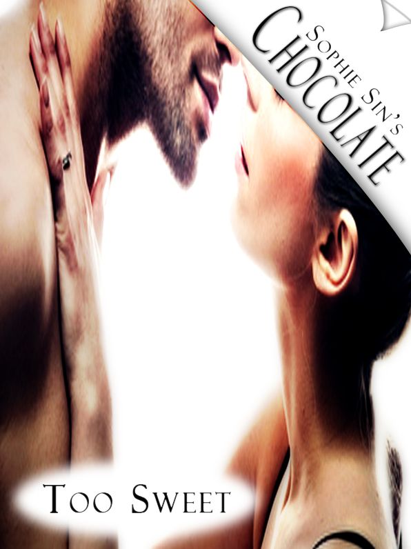 Soft Love #7: Chocolate 'Too Sweet' (Couples Erotica)