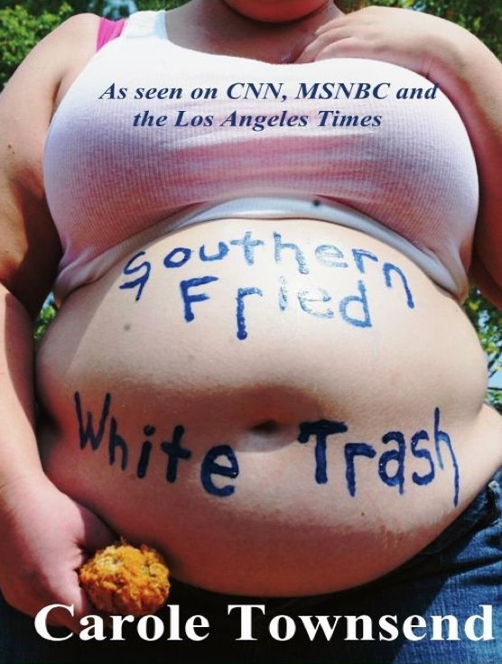 Southern Fried White Trash