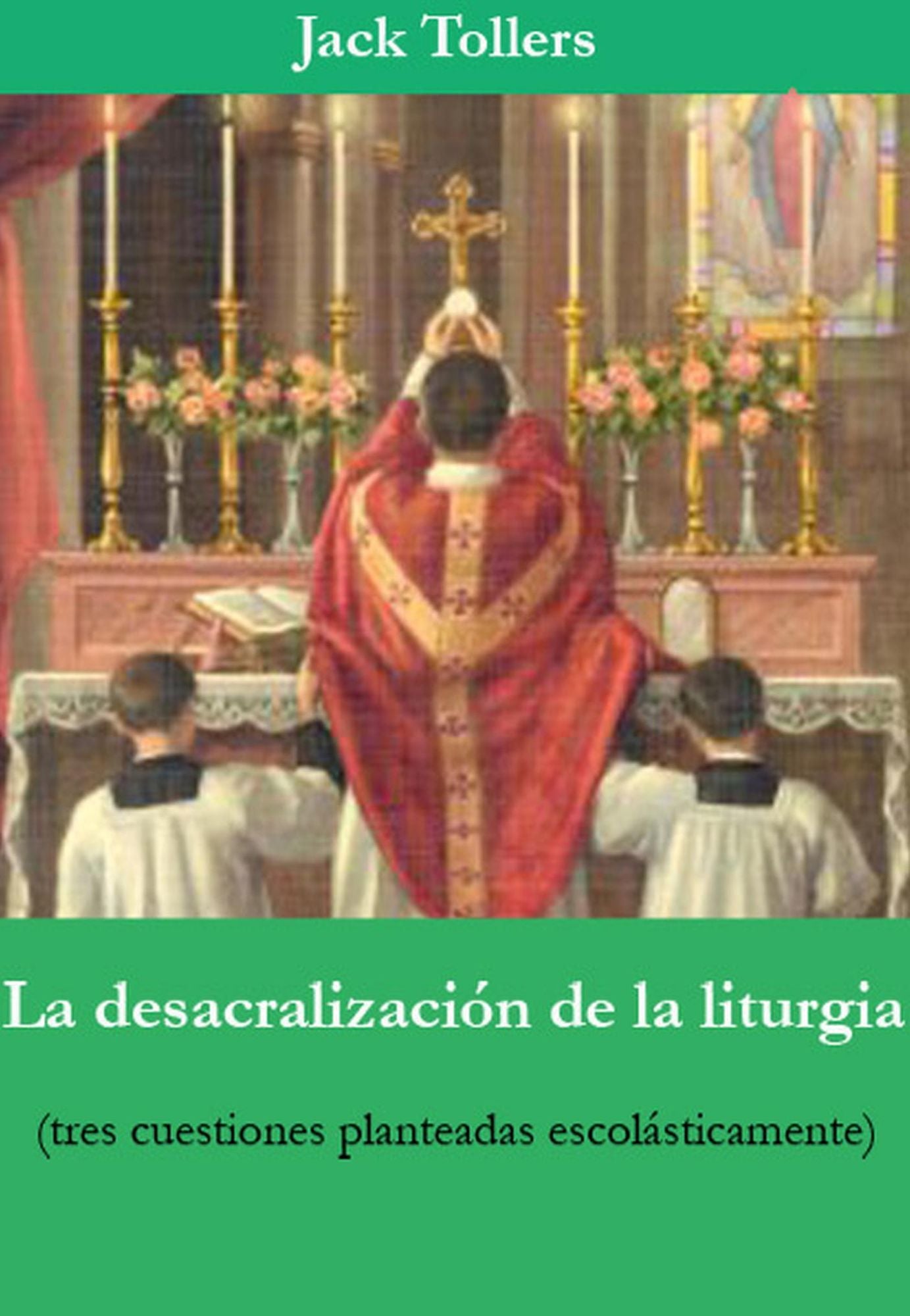 La desacralización de la liturgia