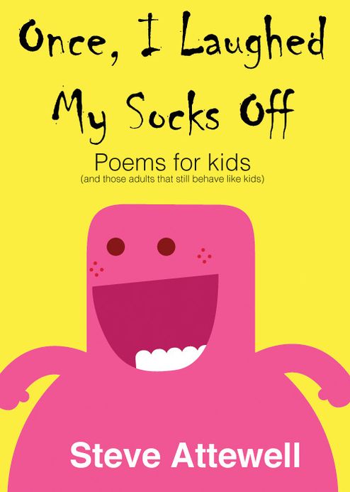 Once, I Laughed My Socks Off: Poems For Kids