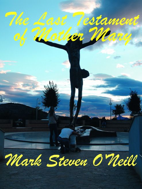 The Last Testament of Mother Mary