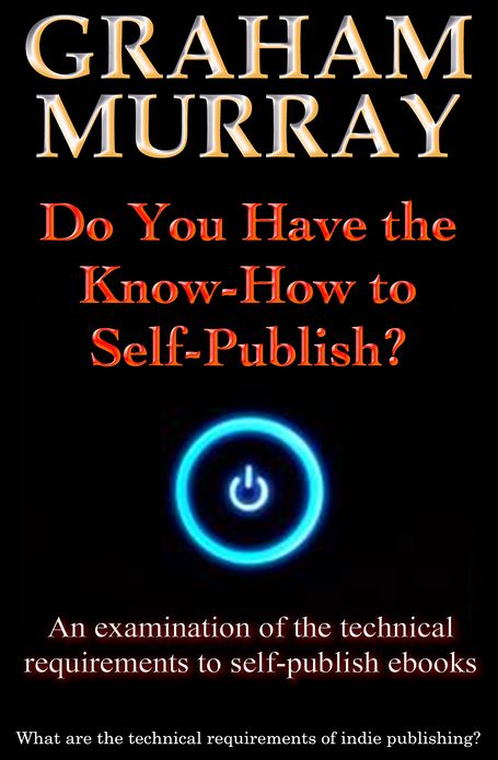 Do You Have the Know-How to Self-Publish?