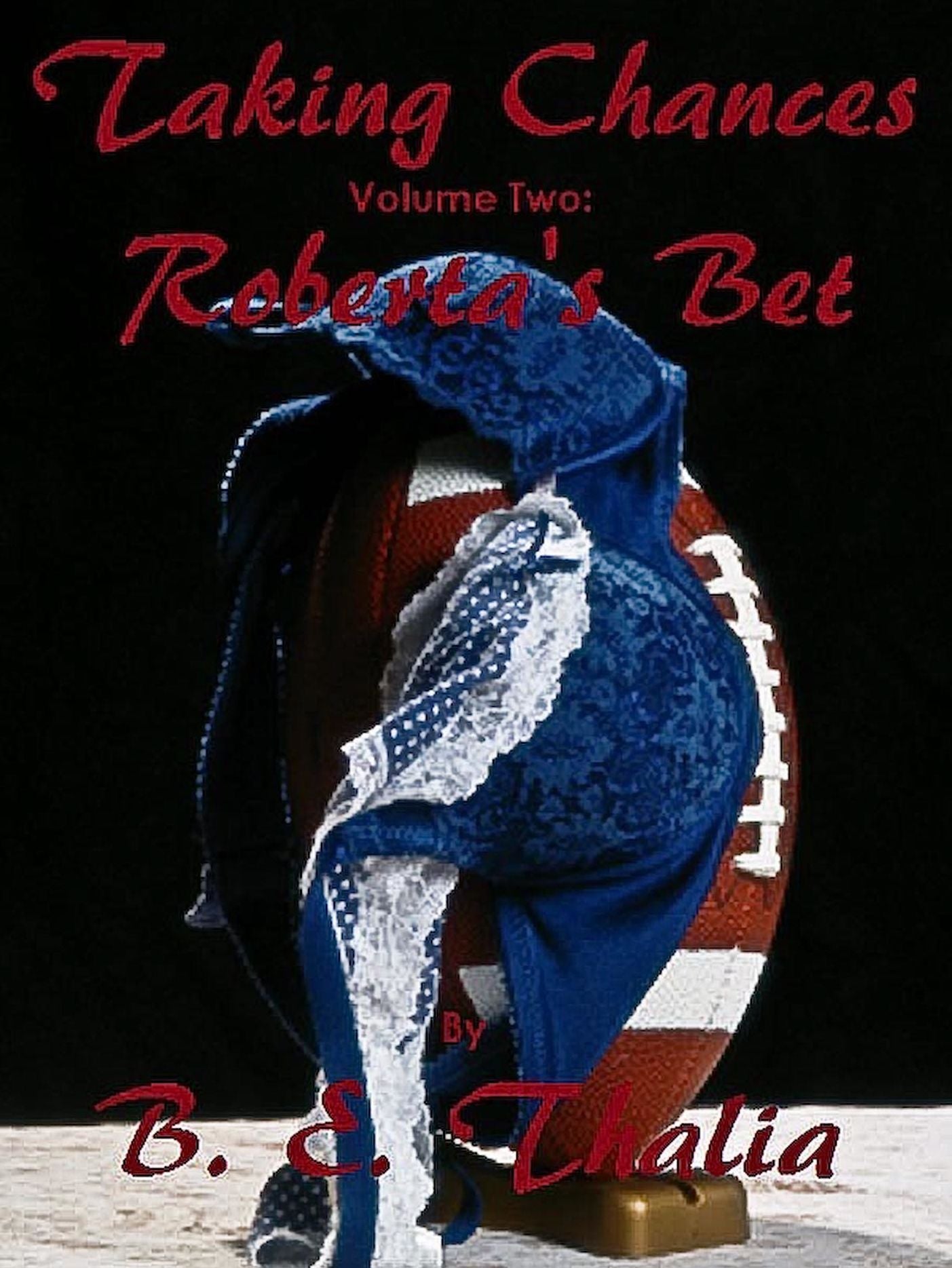 Taking Chances: Volume Two: Roberta's Bet