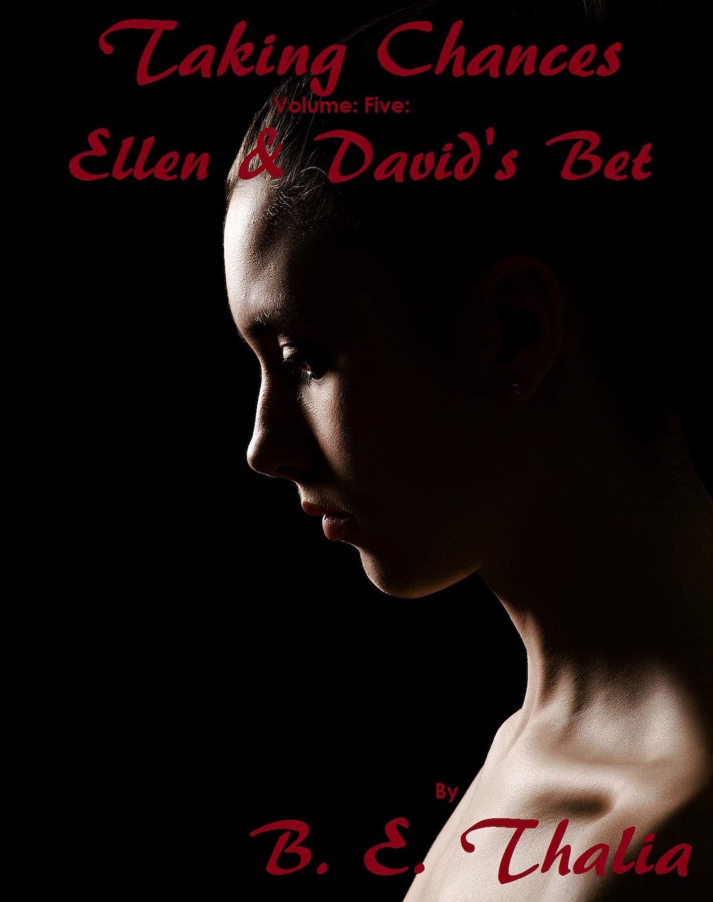 Taking Chances: Volume Five: Ellen & David's Bet