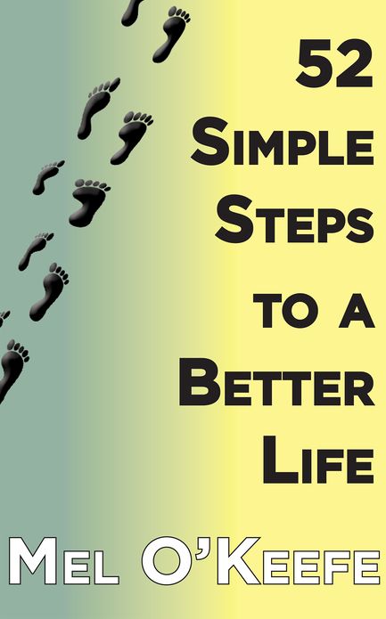 52 Simple Steps to a Better Life