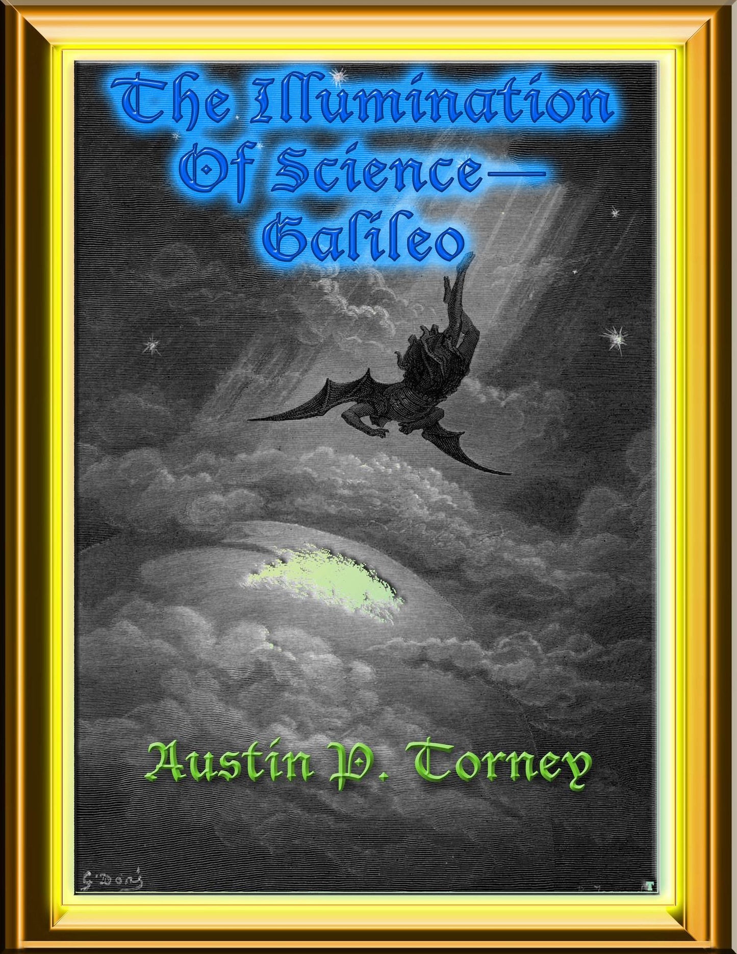 The Illumination of Science: Galileo