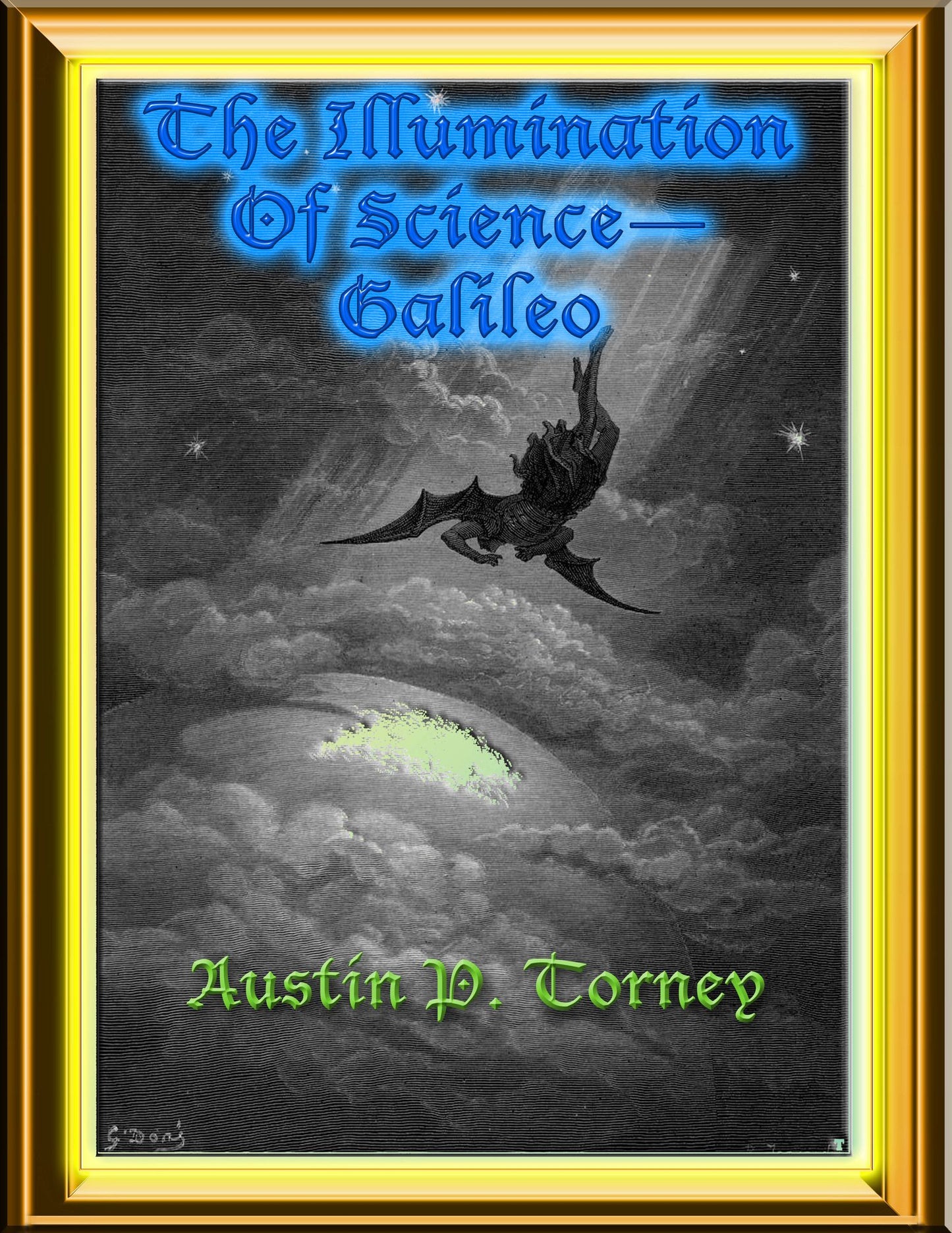 The Illumination of Science: Galileo