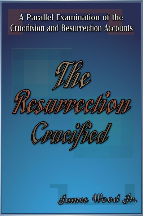 The Resurrection Crucified
