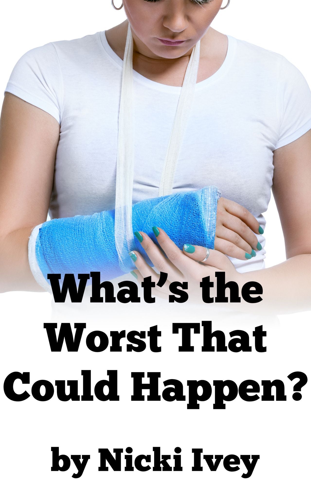 What's the Worst That Could Happen?
