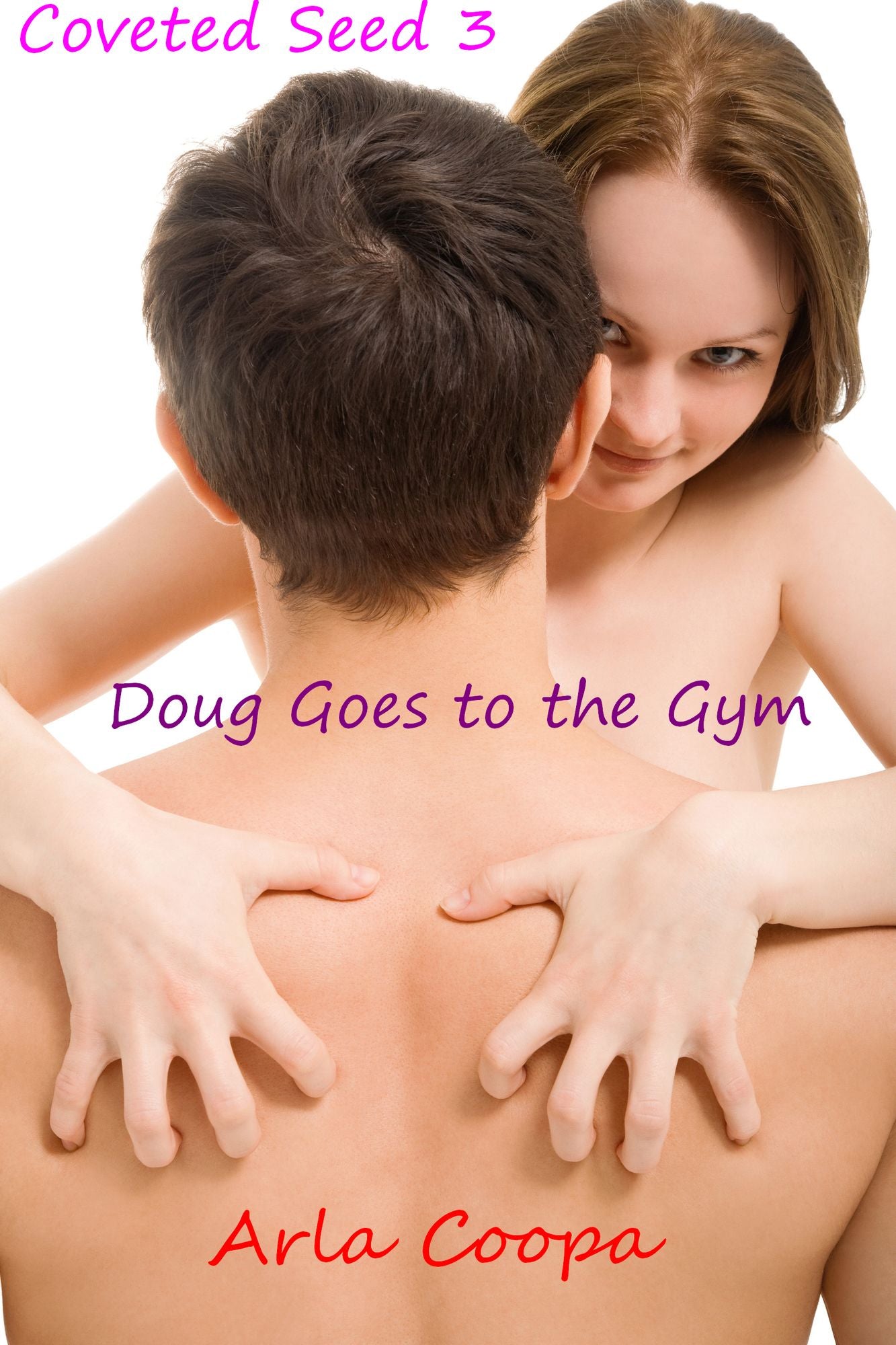 Coveted Seed 3: Doug Goes to the Gym