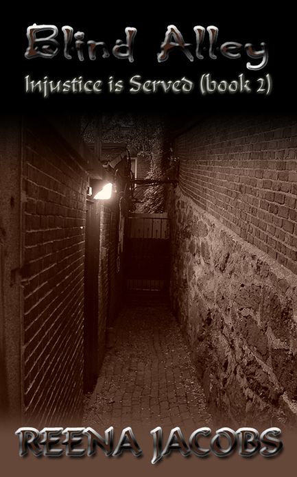Blind Alley [Injustice is Served - Book 2]