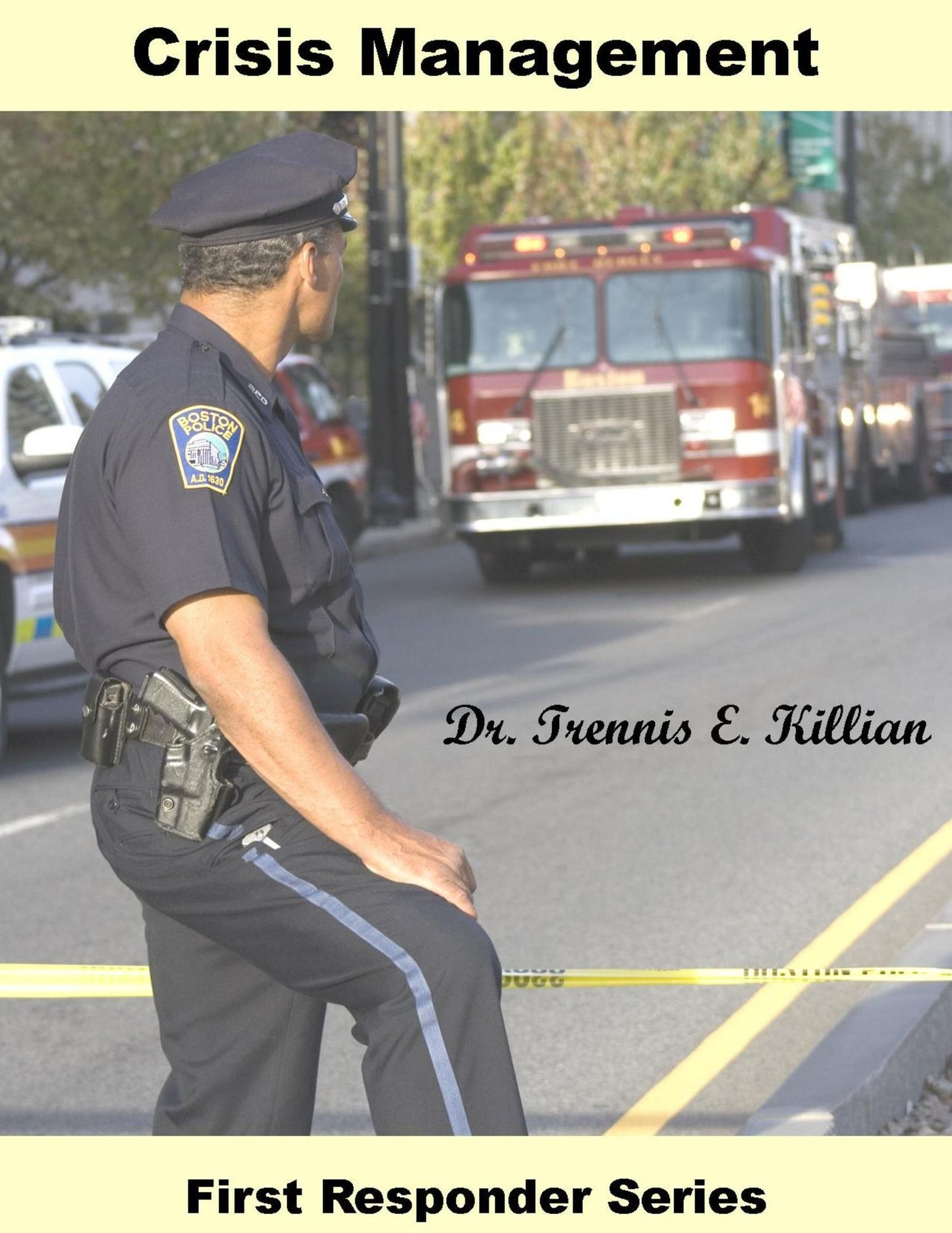 Crisis Management for First Responders
