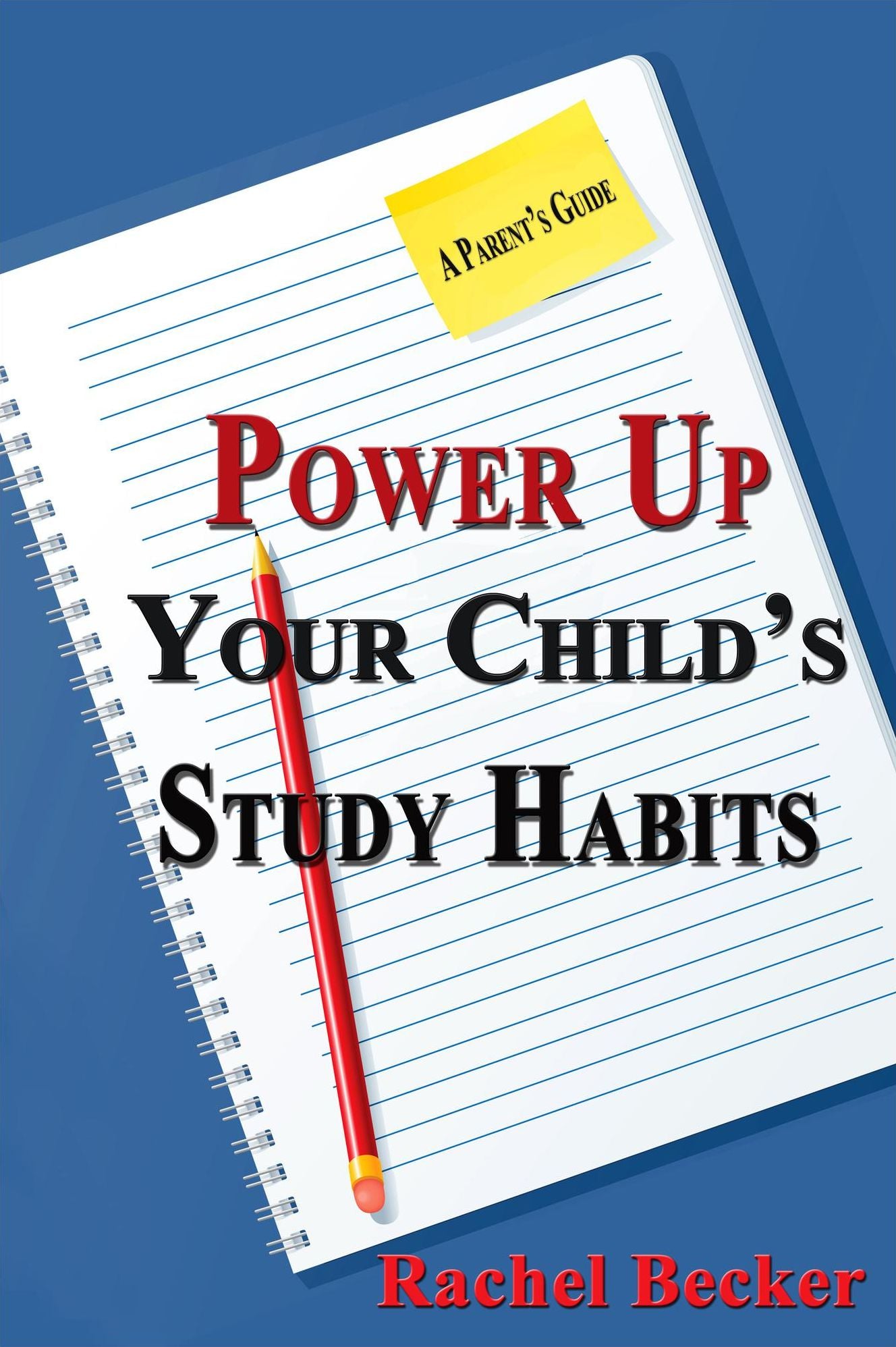 Power Up Your Child's Study Habits: A Parent's Guide