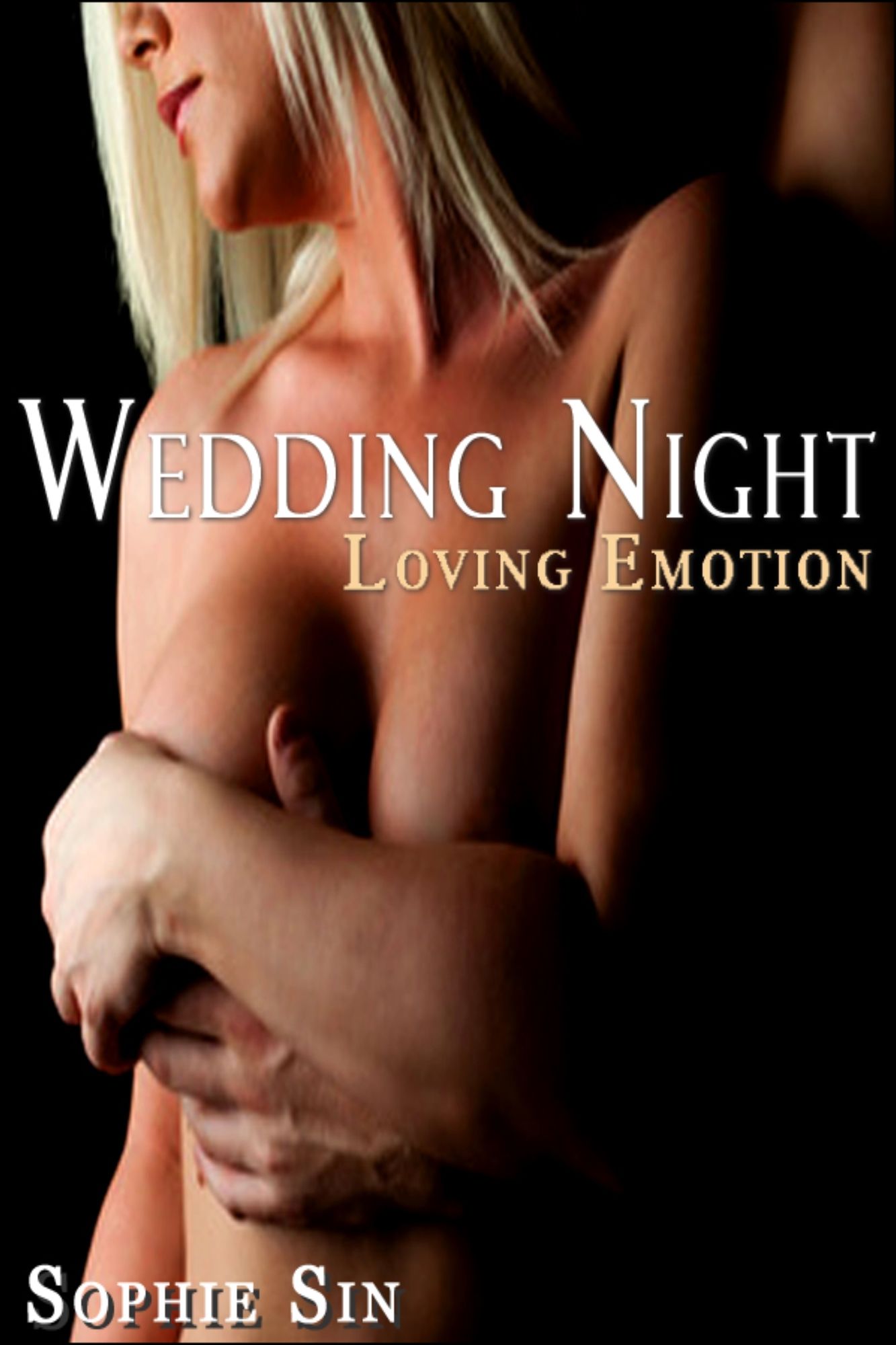 Soft Love #11: Wedding Night 'Loving Emotion' (Couples Erotica)