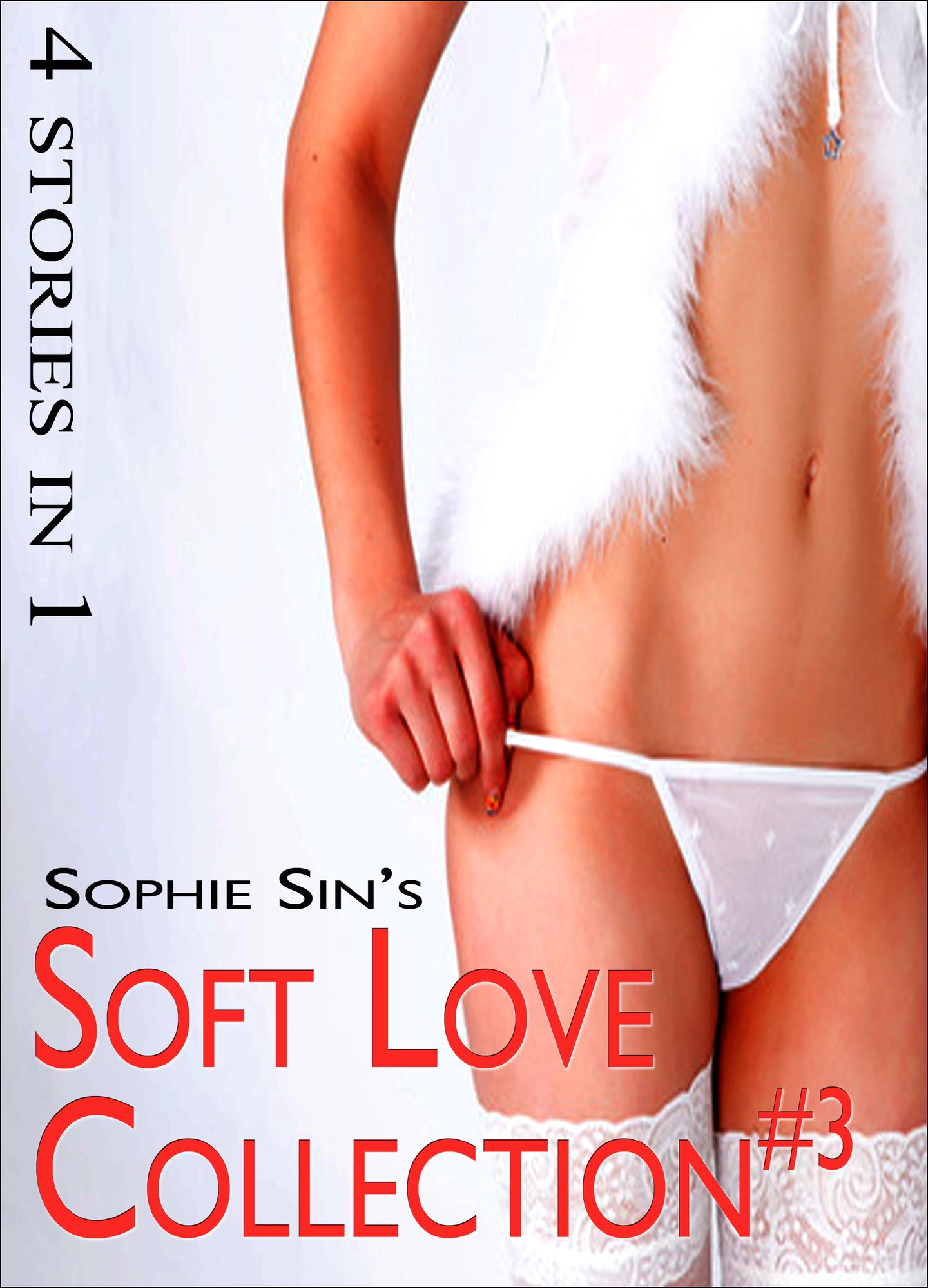 Soft Love: The Collection Three (4 Erotica Stories)