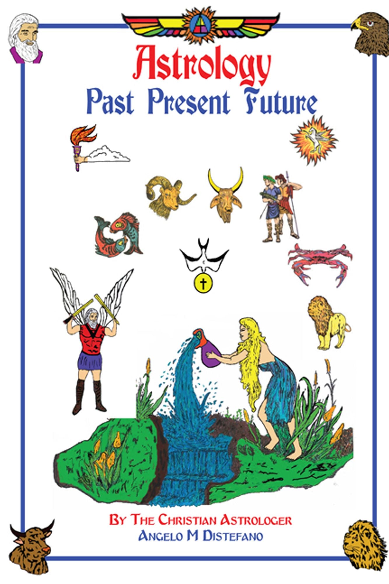 Astrology: Past, Present, Future