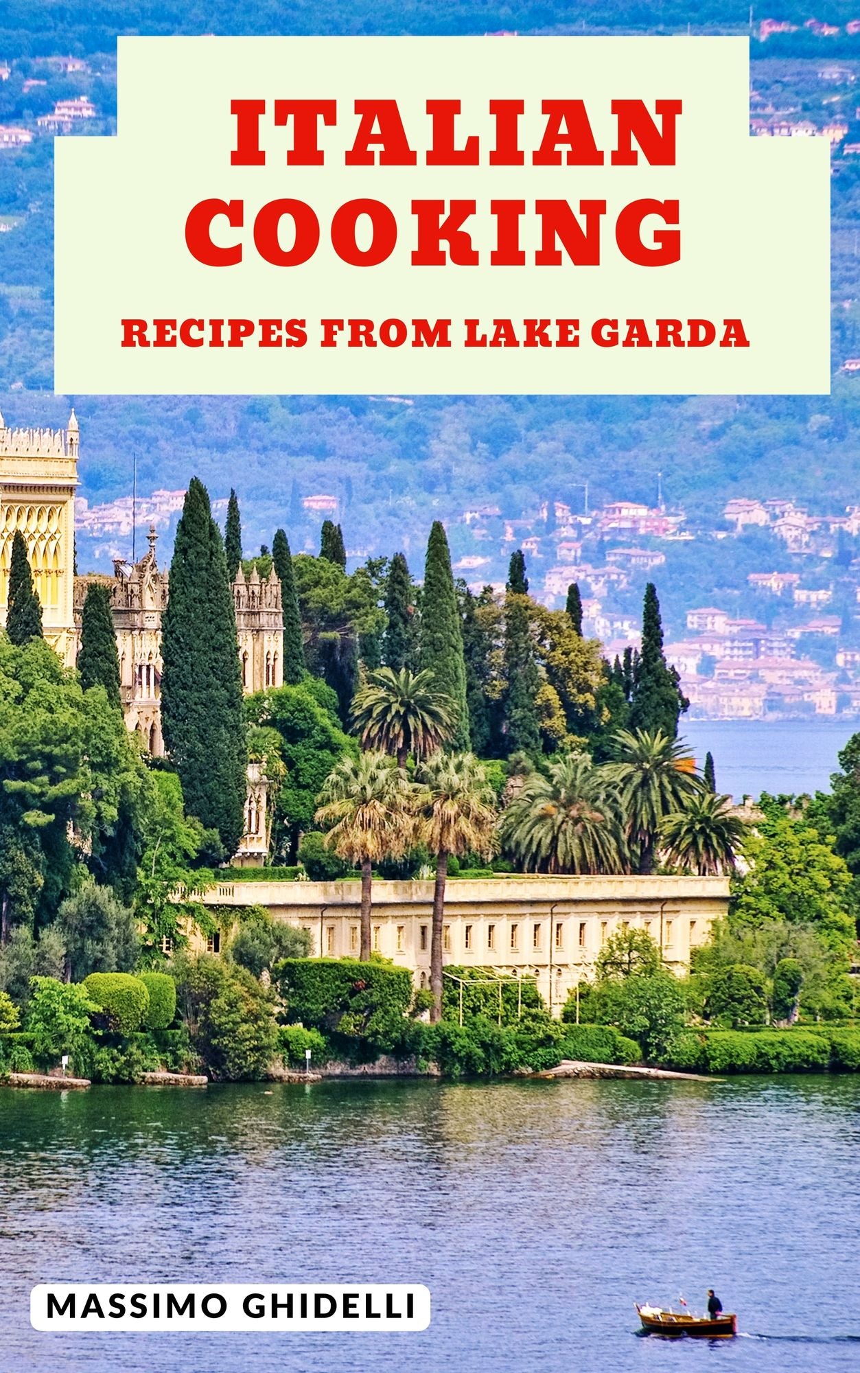 Italian Cooking: Recipes from Lake Garda