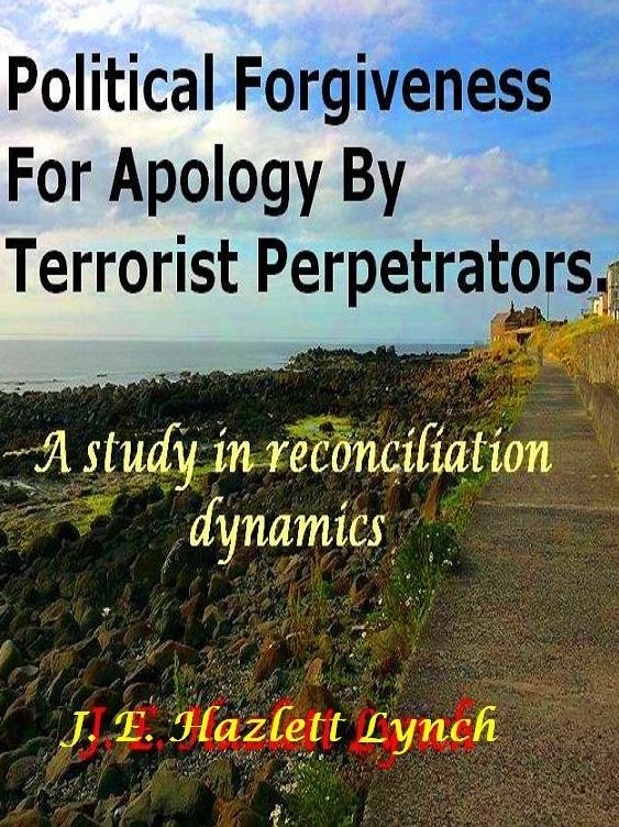 Political Forgiveness For Apology By Terrorist Perpetrators