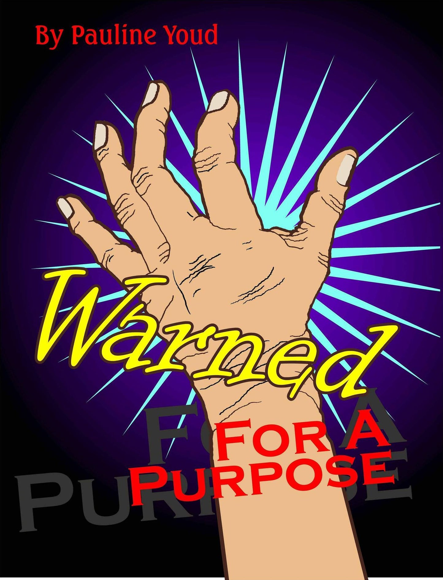 Warned for a Purpose
