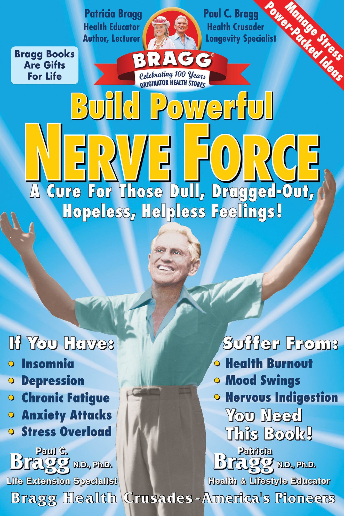Build Powerful Nerve Force: A Cure For Those Dull, Dragged-Out, Hopeless, Helpless Feelings