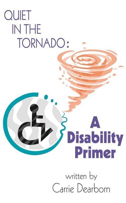 Quiet in the Tornado: A Disability Primer