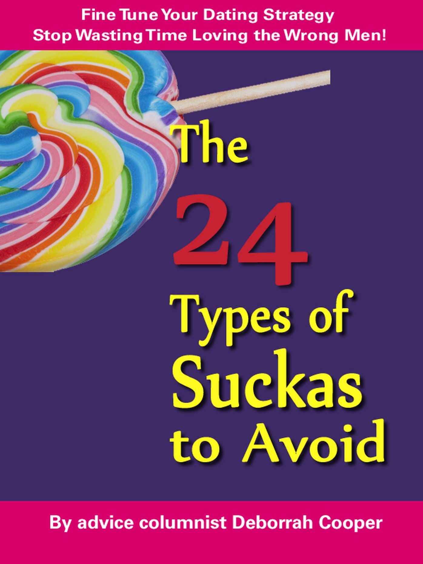 The 24 Types of Suckas to Avoid
