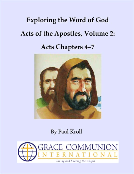 Exploring the Word of God Acts of the Apostles Volume 2: Acts Chapters 4-7