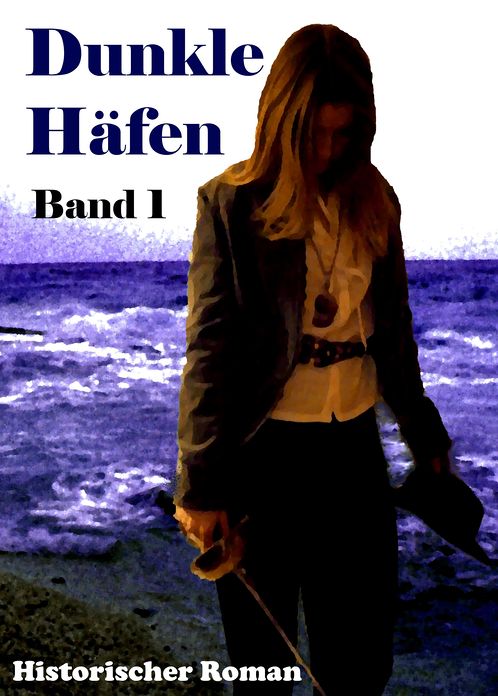 Dunkle Häfen: Band 1
